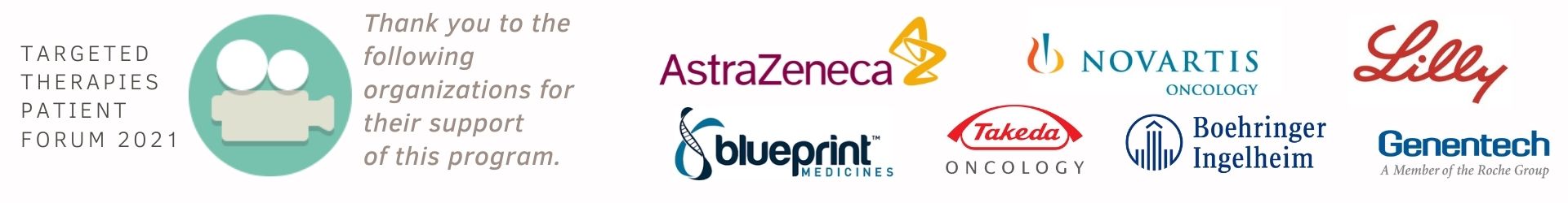 AstraZeneca, Novartis, Lilly, Blueprint Medicines, Takeda Oncology, Boehringer Ingelheim, Genentech