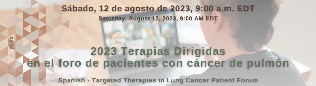 Spanish Targeted Therapy Lung Cancer Patient Forum 2023