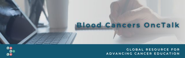 Blood Cancers OncTalk 2024